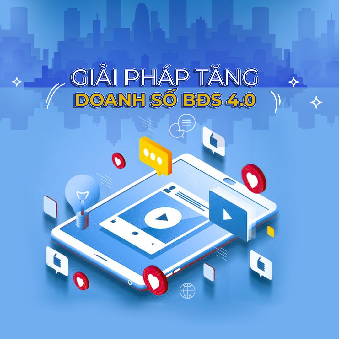 Giải Pháp Tăng Doanh Số BĐS 4.0