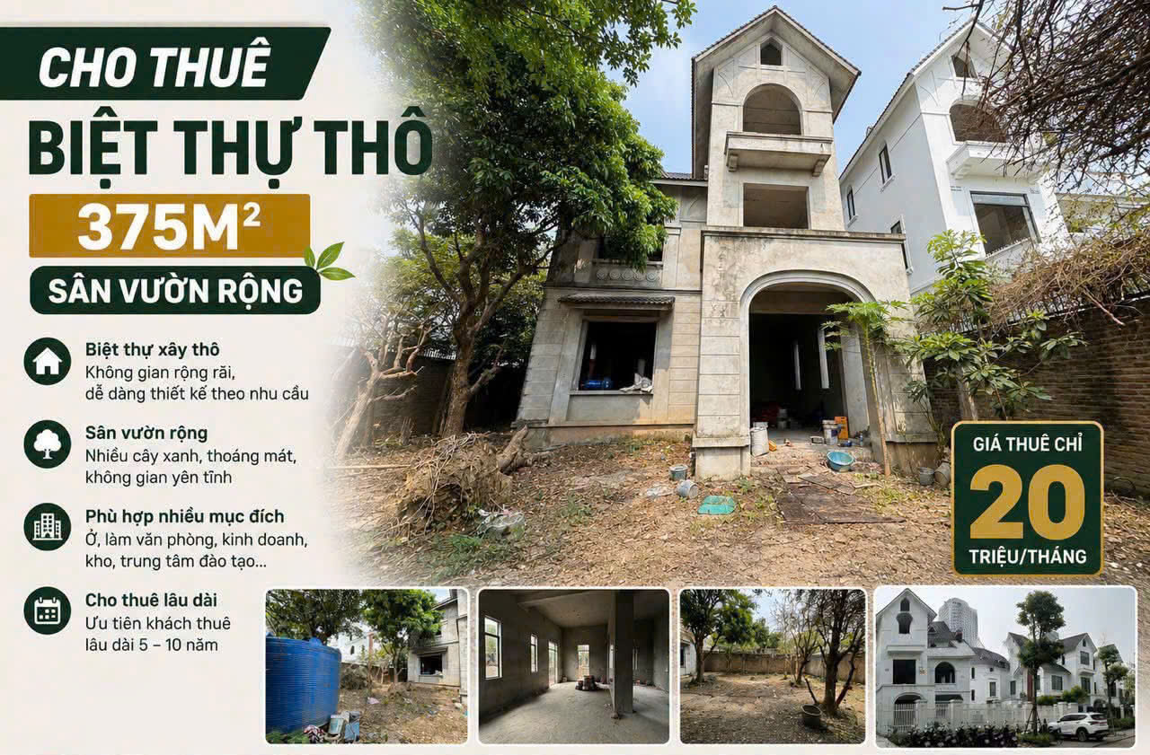 ►  CHO THUÊ BIỆT THỰ GELEXIMCO LÊ TRỌNG TẤN - KHU D-XÂY THÔ 375M² – SÂN VƯỜN RỘNG