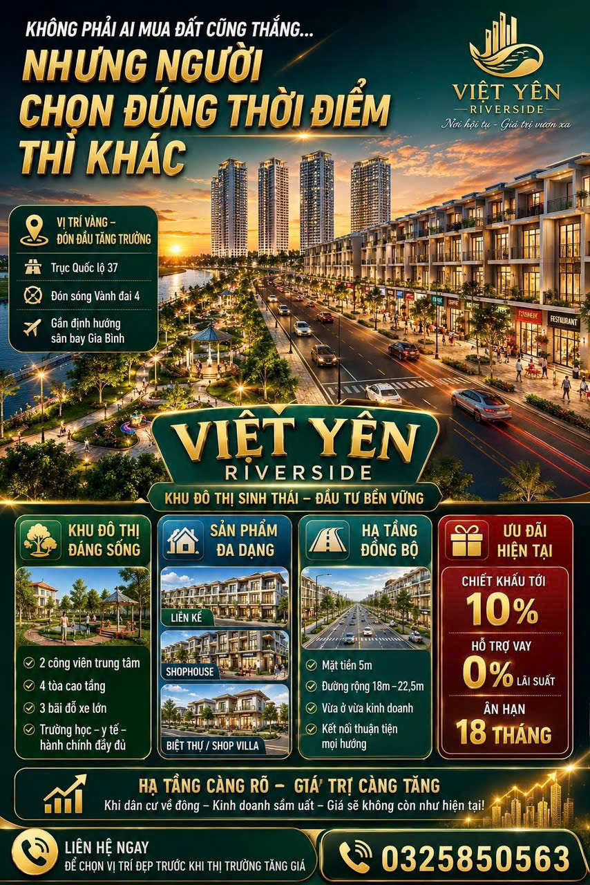► VIỆT YÊN RIVERSIDE – TÂM ĐIỂM ĐẦU TƯ MỚI GIỮA THỦ PHỦ CÔNG NGHIỆP BẮC GIANG.