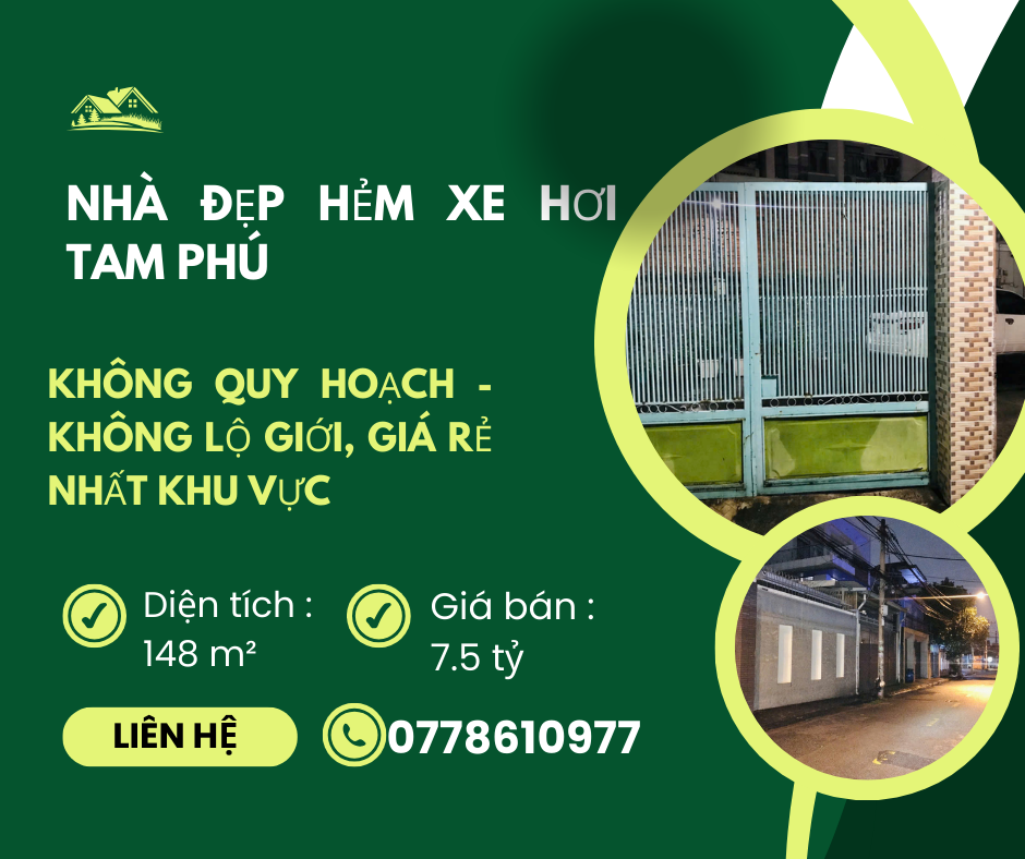 https://batdongsanviet.info.vn/nha-dep-hem-xe-hoi-tam-phu-148m2-khong-quy-hoach-khong-lo-gioi-gia-re-nhat-khu-vuc-j189374.html