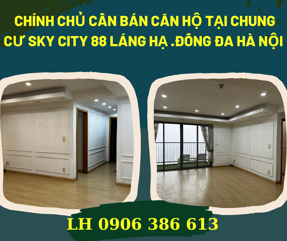 https://batdongsanviet.info.vn/hot-hot-hot-chinh-chu-can-ban-can-ho-tai-chung-cu-sky-city-88-lang-ha-dong-da-ha-noi-j179255.html