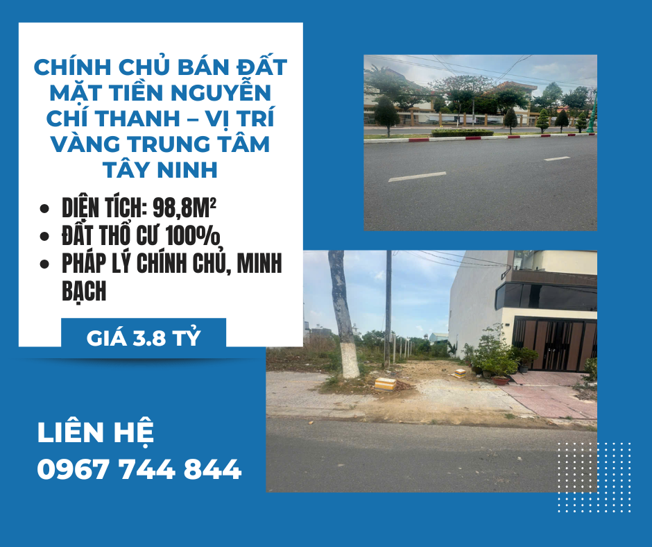 https://batdongsanviet.info.vn/chinh-chu-ban-dat-mat-tien-nguyen-chi-thanh-vi-tri-vang-trung-tam-tay-ninh-j199634.html