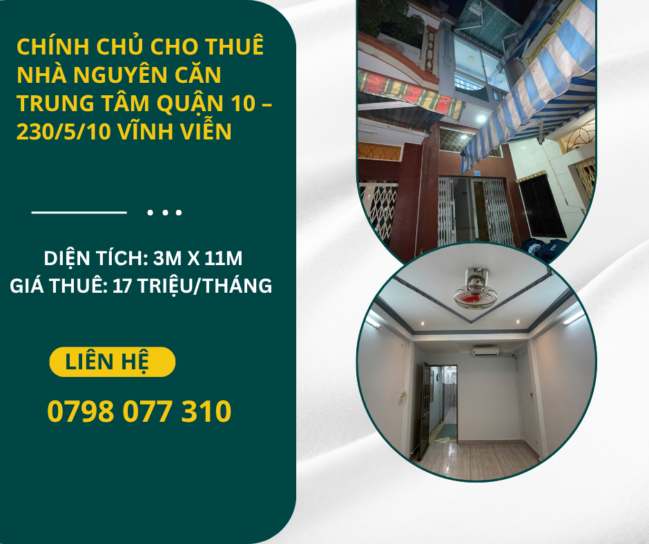 https://batdongsanviet.info.vn/chinh-chu-cho-thue-nha-nguyen-can-trung-tam-quan-10-230-5-10-vinh-vien-j199911.html
