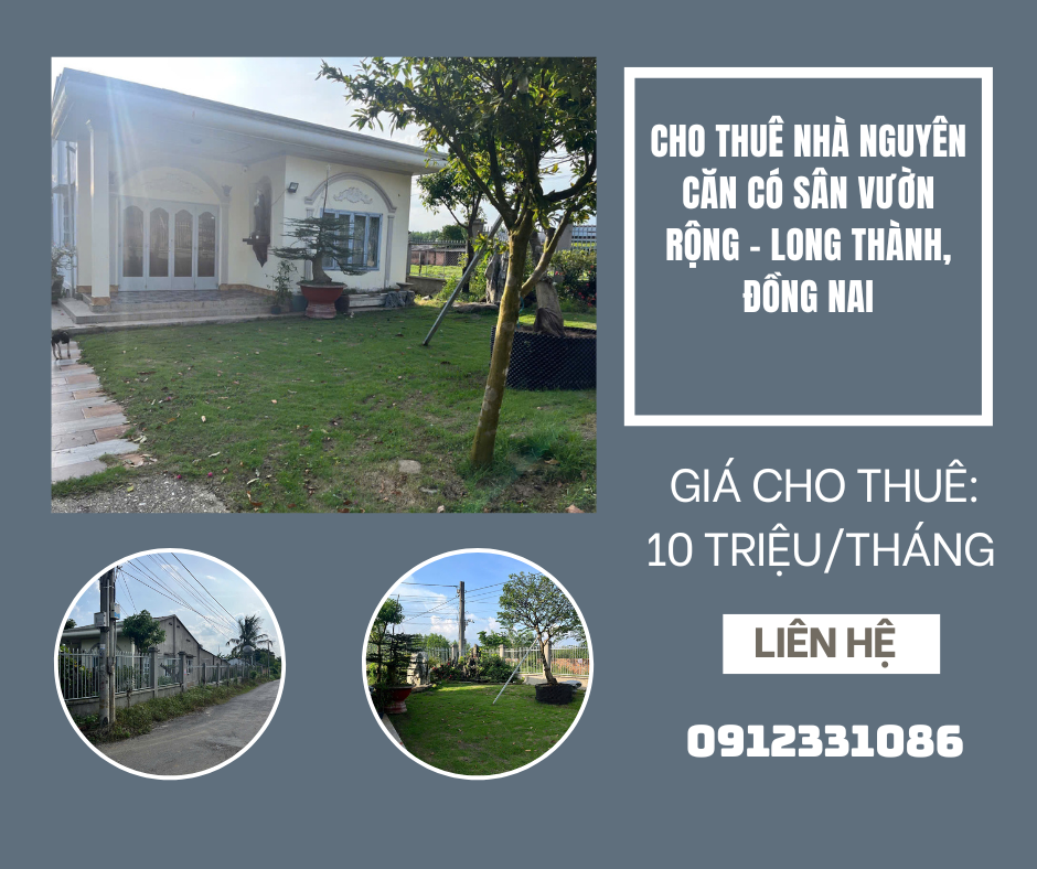 https://batdongsanviet.info.vn/cho-thue-nha-nguyen-can-co-san-vuon-rong-long-thanh-dong-nai-j195062.html