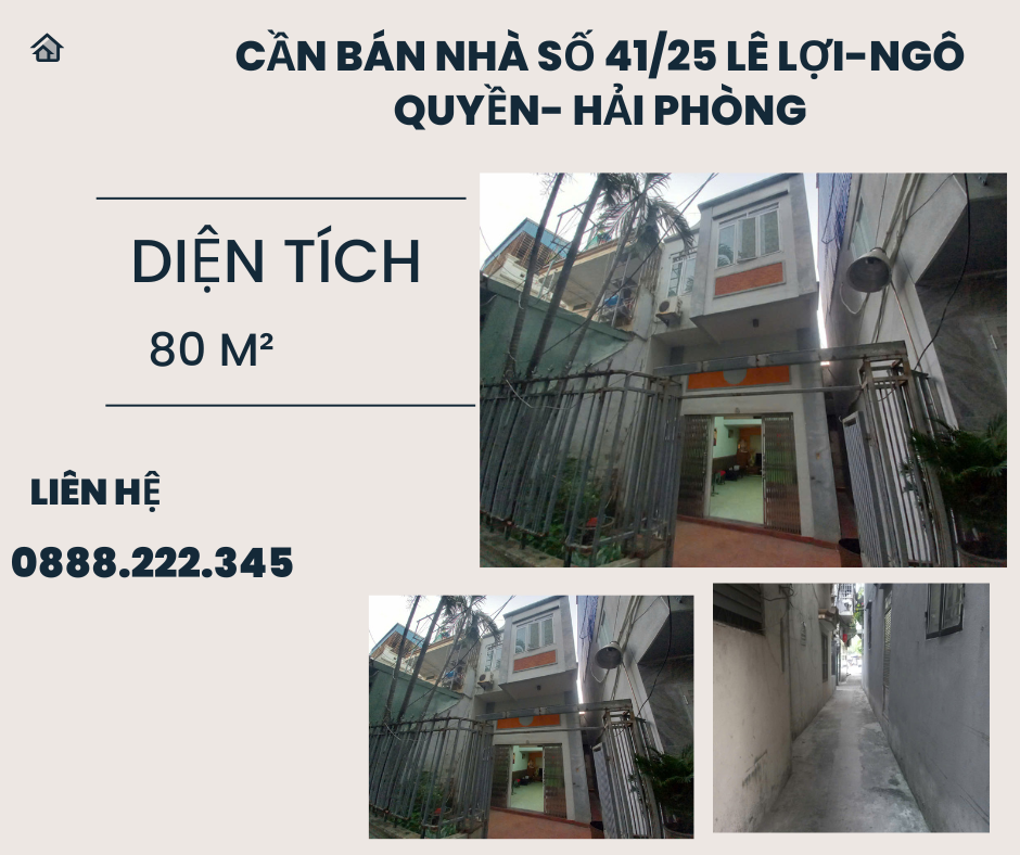 https://batdongsanviet.info.vn/can-ban-nha-so-41-25-le-loi-ngo-quyen-hai-phong-j190542.html