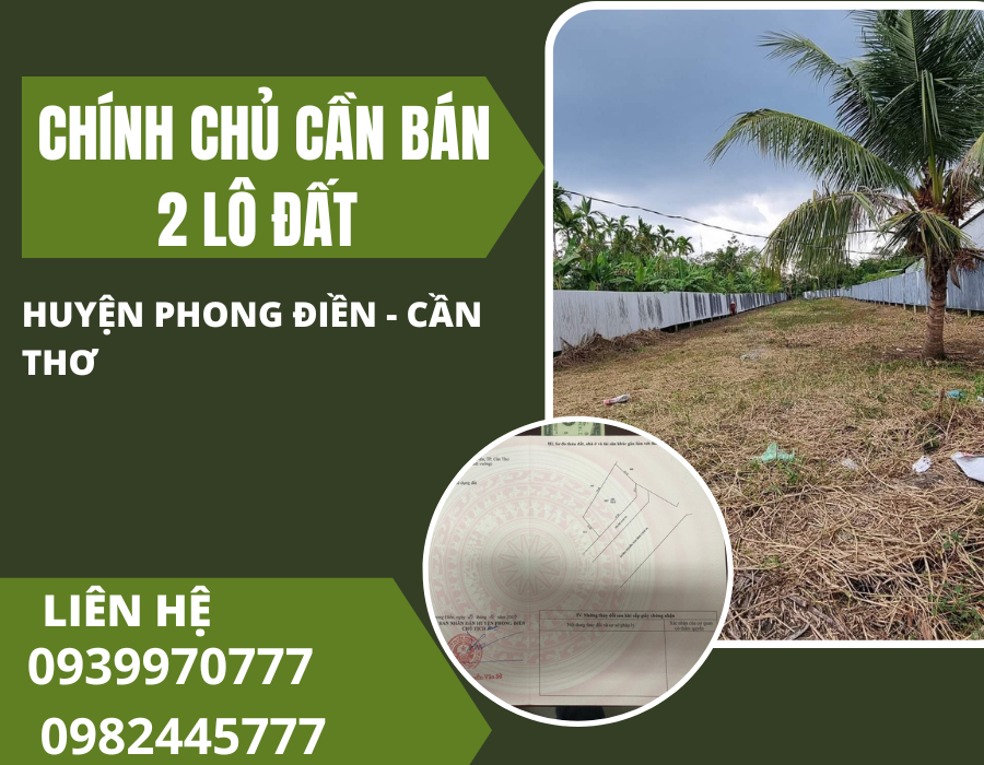 https://batdongsanviet.info.vn/chinh-chu-can-ban-2-lo-dat-tai-huyen-phong-dien-tp-can-tho-j187329.html