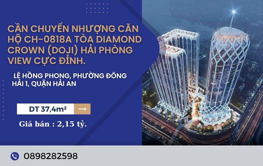 https://batdongsanviet.info.vn/can-chuyen-nhuong-can-ho-ch-0818a-toa-diamond-crown-doji-hai-phong-view-cuc-dinh.html
