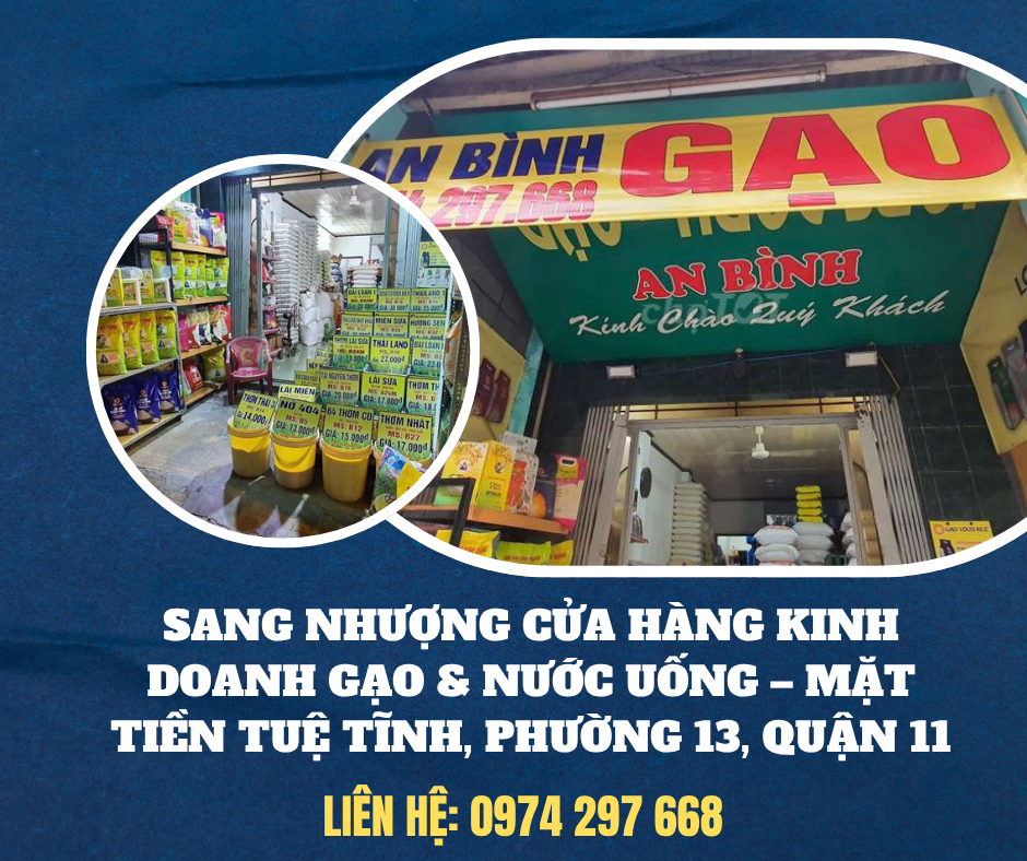 https://batdongsanviet.info.vn/sang-nhuong-cua-hang-kinh-doanh-gao-nuoc-uong-mat-tien-tue-tinh-phuong-13-quan-11-j200372.html