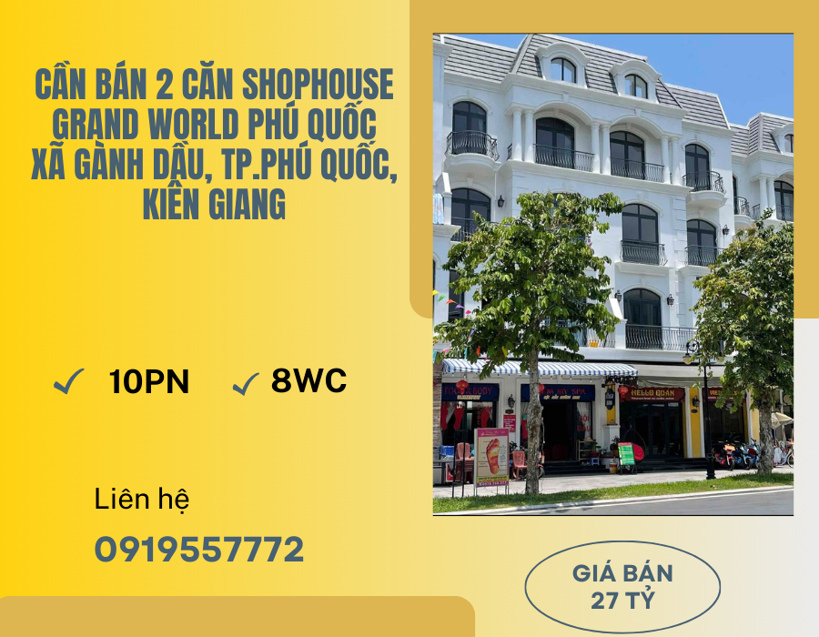 https://batdongsanviet.info.vn/can-ban-2-can-shophouse-grand-world-phu-quoc-xa-ganh-dau-tp-phu-quoc-kien-giang-j183108.html