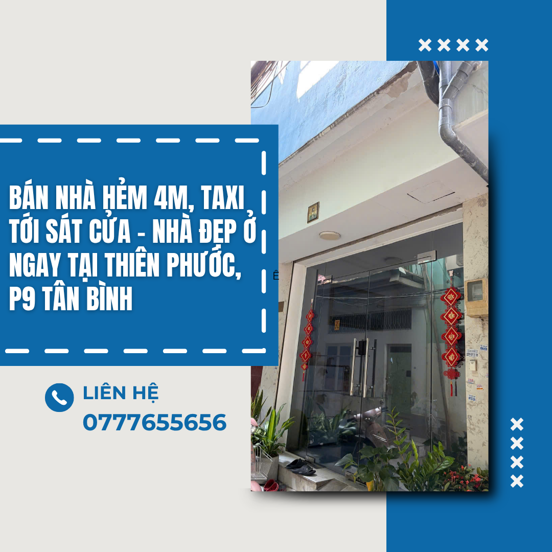 https://batdongsanviet.info.vn/ban-nha-hem-4m-taxi-toi-sat-cua-nha-dep-o-ngay-tai-thien-phuoc-p9-tan-binh-j198564.html