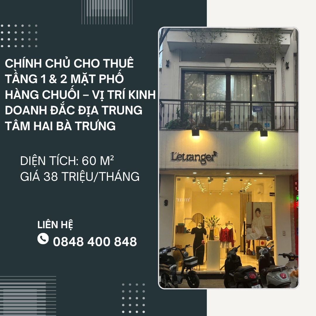 https://batdongsanviet.info.vn/chinh-chu-cho-thue-tang-1-2-mat-pho-hang-chuoi-vi-tri-kinh-doanh-dac-dia-trung-tam-hai-ba-trung-j198253.html