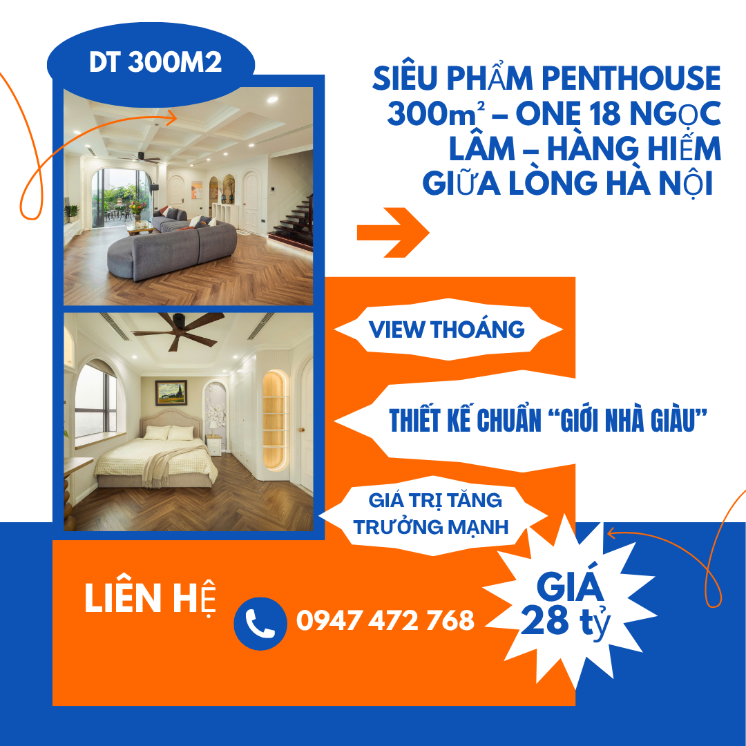 https://batdongsanviet.info.vn/sieu-pham-penthouse-300m-one-18-ngoc-lam-hang-hiem-giua-long-ha-noi-j198396.html