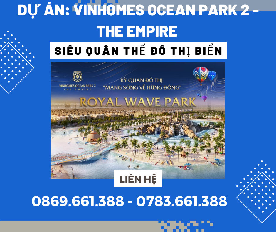 https://batdongsanviet.info.vn/du-an-vinhomes-ocean-park-2-the-empire-sieu-quan-the-do-thi-bien-j163493.html