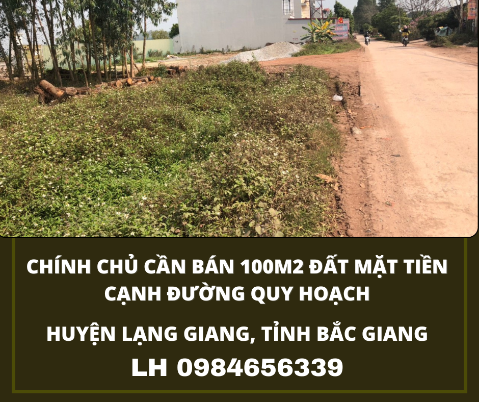 https://batdongsanviet.info.vn/chinh-chu-can-ban-100m2-dat-mat-tien-canh-duong-quy-hoach-tai-huyen-lang-giang-tinh-bac-giang-j162837.html