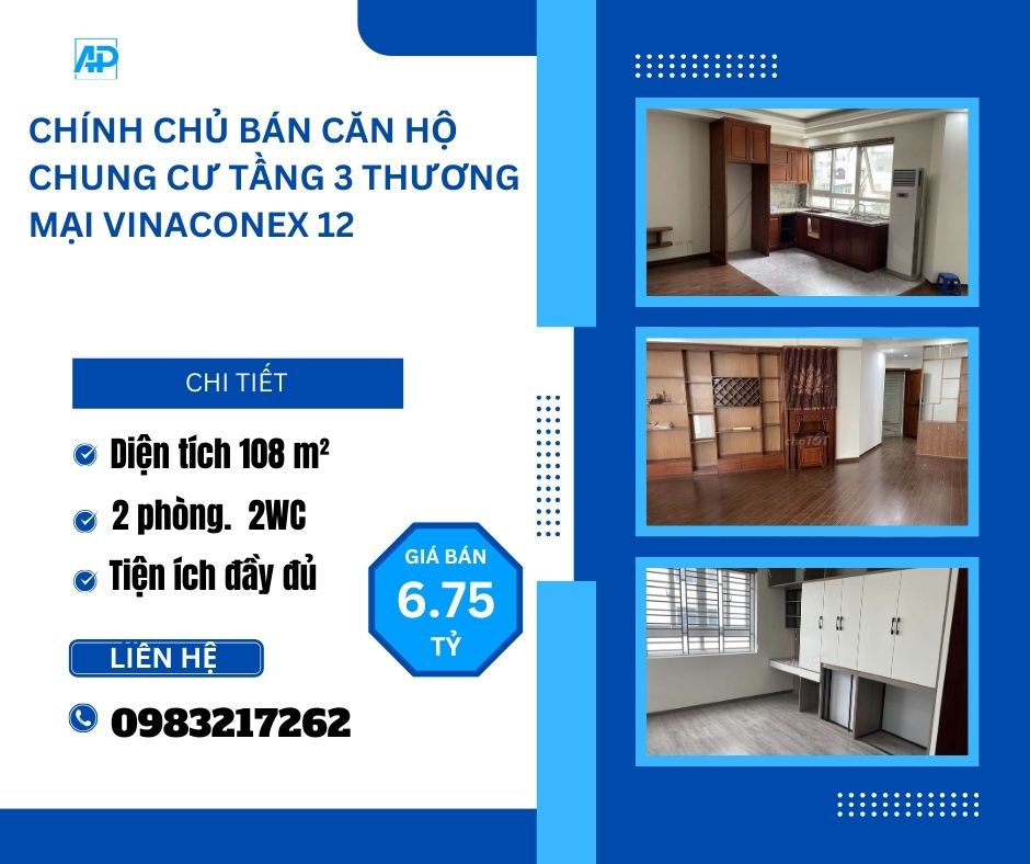 https://batdongsanviet.info.vn/chi-nh-chu-ban-can-ho-chung-cu-tang-3-thuong-mai-vinaconex-12-die-n-ti-ch-108-m-j192989.html