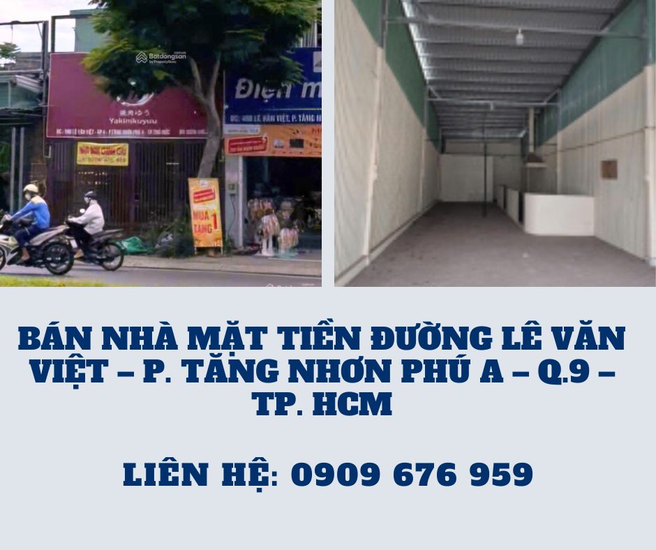 https://batdongsanviet.info.vn/ban-nha-mat-tien-duong-le-van-viet-p-tang-nhon-phu-a-q-9-tp-hcm-j193128.html