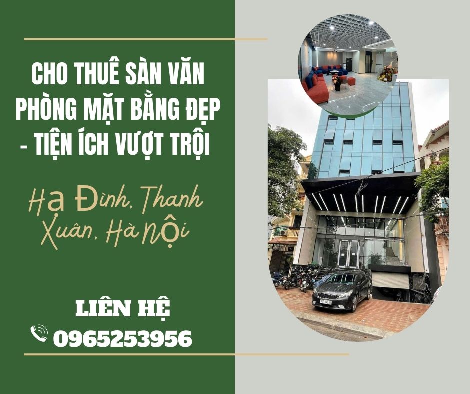 https://batdongsanviet.info.vn/cho-thue-san-van-phong-mat-bang-dep-tien-ich-vuot-troi-tai-ha-dinh-thanh-xuan-ha-noi-j192779.html