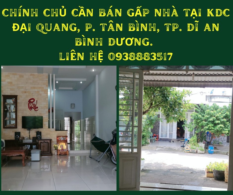https://batdongsanviet.info.vn/chinh-chu-can-ban-gap-nha-tai-kdc-dai-quang-p-tan-binh-tp-di-an-binh-duong-lien-he-0938883517-j157937.html