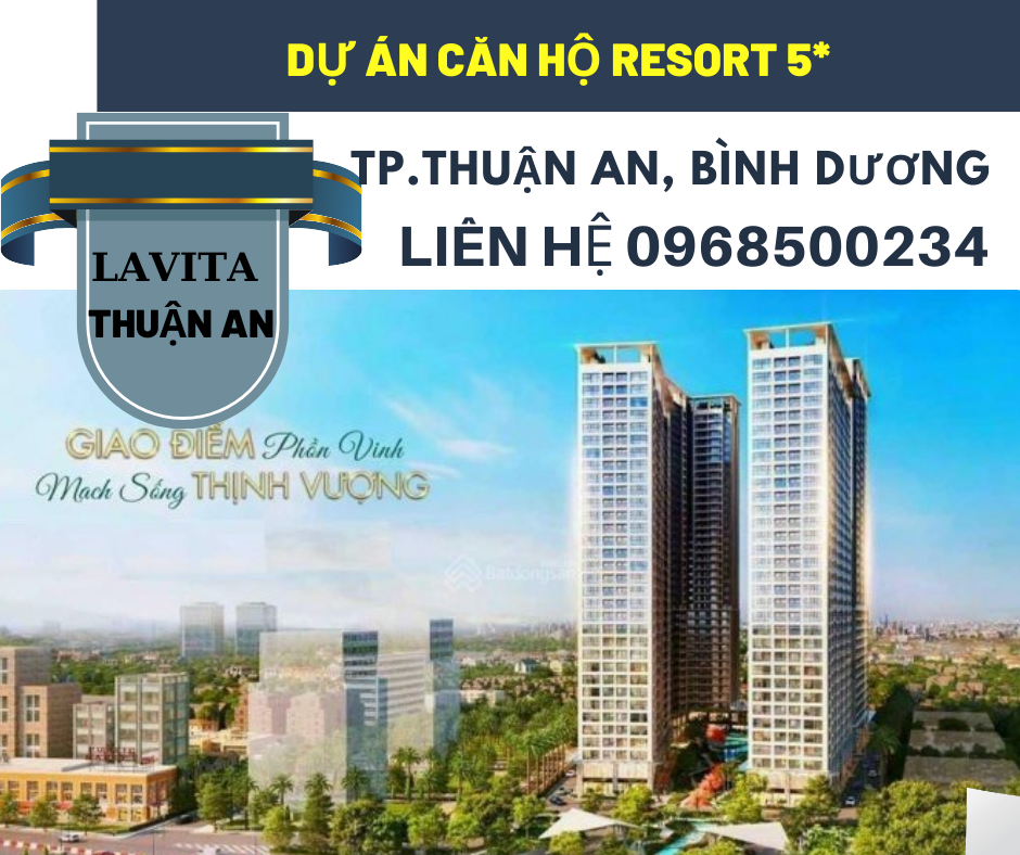 https://batdongsanviet.info.vn/du-an-can-ho-resort-5-lavita-thuan-an-thanh-pho-thuan-an-binh-duong-j157936.html