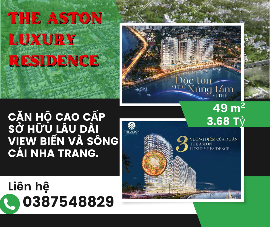 https://batdongsanviet.info.vn/the-aston-luxury-residence-can-ho-cao-cap-so-huu-lau-dai-view-bien-va-song-cai-nha-trang-j156676.html