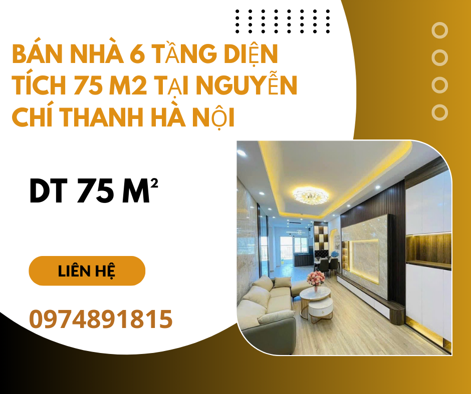 https://batdongsanviet.info.vn/ban-nha-6-tang-dien-tich-75-m2-tai-nguyen-chi-thanh-ha-noi-j188365.html