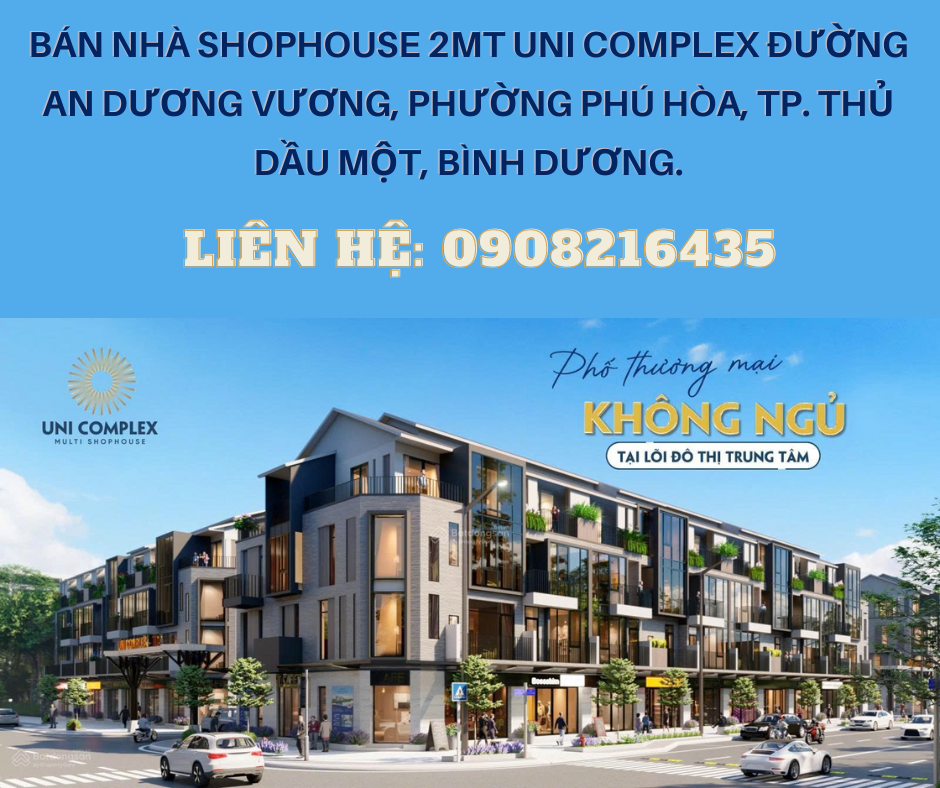 https://batdongsanviet.info.vn/ban-nha-shophouse-2mt-uni-complex-duong-an-duong-vuong-phuong-phu-hoa-tp-thu-dau-mot-binh-duong-j188905.html